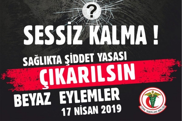 Sağlıkta Şiddet Yasası Çıkarılsın